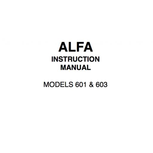 ALFA Models 601 & 603 Instruction Manual (Download)