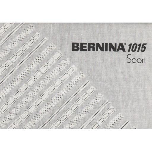 BERNINA 1015 SPORT INSTRUCTION MANUAL (Printed)