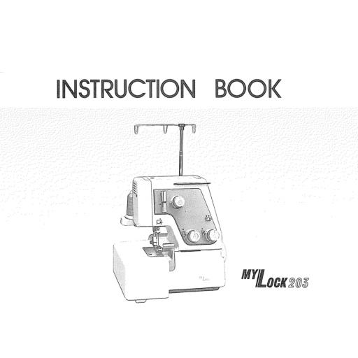 MY LOCK 203 Overlocker Instruction Manual (Download)